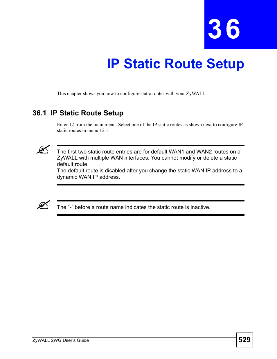 Ip static route setup, 1 ip static route setup, Chapter 36 ip static route setup | Ip static route setup (529) | ZyXEL Communications ZyXEL ZyWALL 2WG User Manual | Page 529 / 730