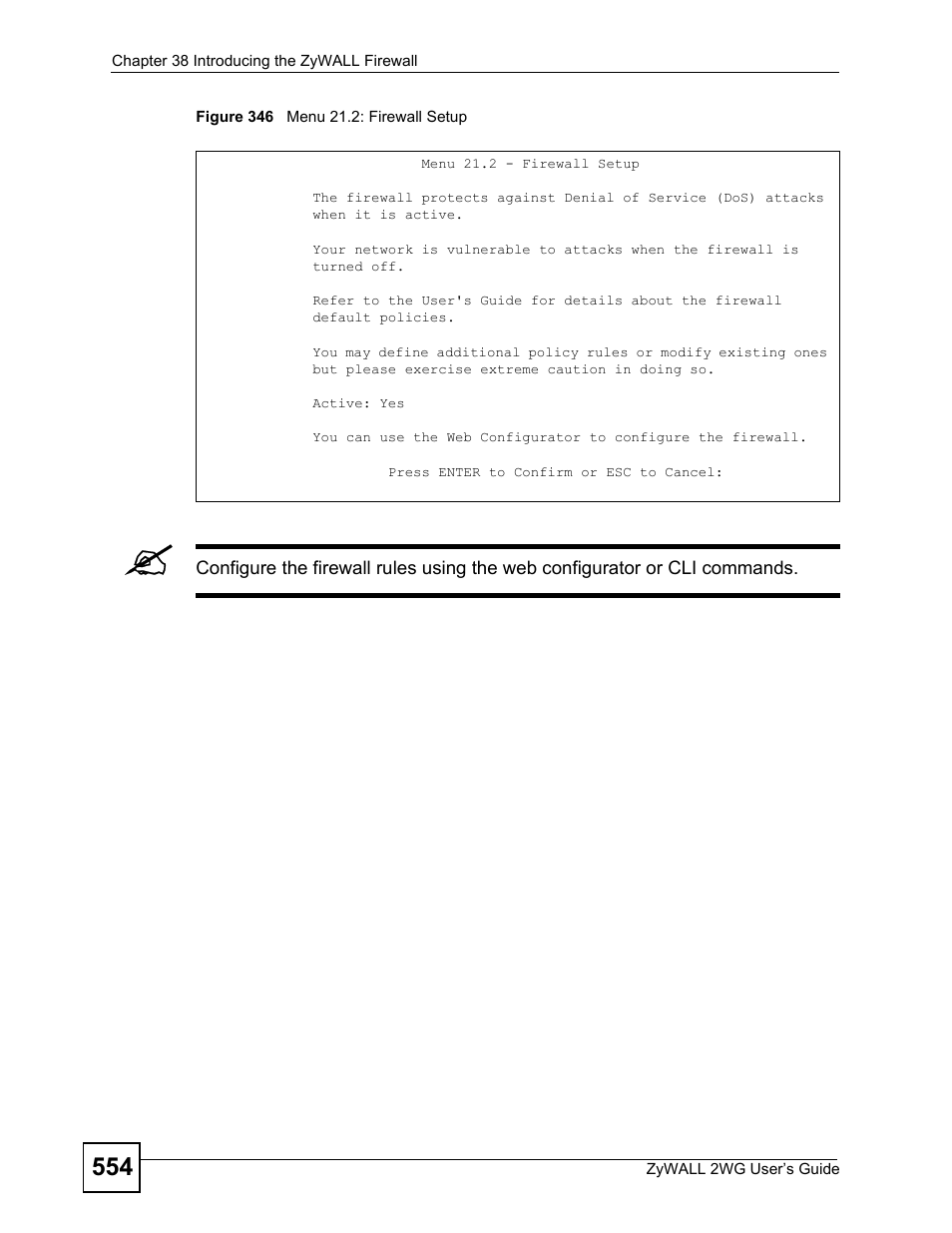 Figure 346 menu 21.2: firewall setup | ZyXEL Communications ZyXEL ZyWALL 2WG User Manual | Page 554 / 730