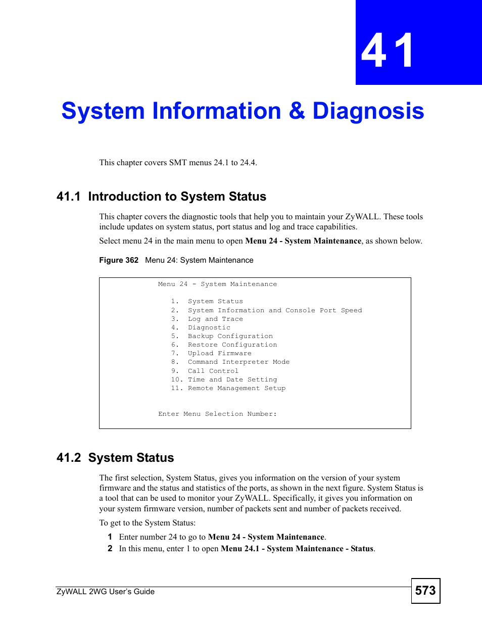 System information & diagnosis, 1 introduction to system status, 2 system status | Chapter 41 system information & diagnosis, 1 introduction to system status 41.2 system status, Figure 362 menu 24: system maintenance, System information & diagnosis (573) | ZyXEL Communications ZyXEL ZyWALL 2WG User Manual | Page 573 / 730