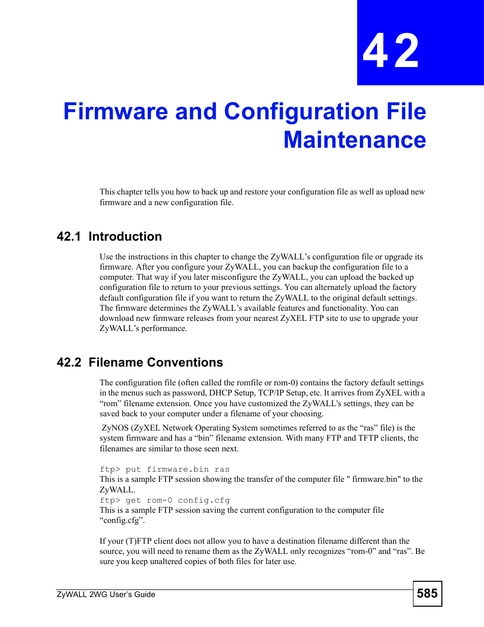 Firmware and configuration file maintenance, 1 introduction, 2 filename conventions | 1 introduction 42.2 filename conventions, Firmware and configuration file maintenance (585) | ZyXEL Communications ZyXEL ZyWALL 2WG User Manual | Page 585 / 730