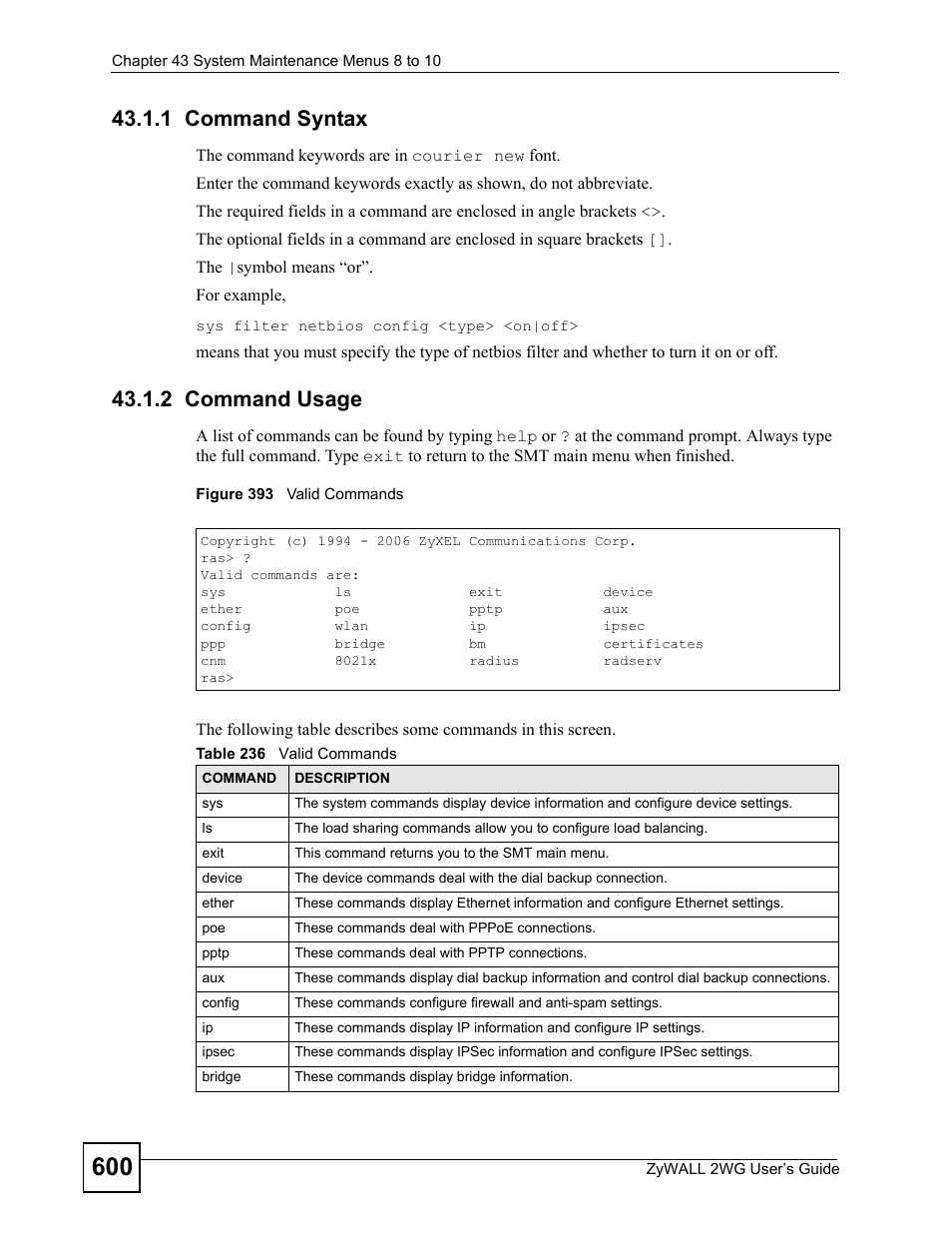 1 command syntax, 2 command usage, 1 command syntax 43.1.2 command usage | Figure 393 valid commands, Table 236 valid commands | ZyXEL Communications ZyXEL ZyWALL 2WG User Manual | Page 600 / 730