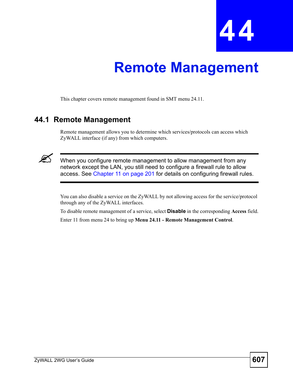 Remote management, 1 remote management, Chapter 44 remote management | Remote management (607) | ZyXEL Communications ZyXEL ZyWALL 2WG User Manual | Page 607 / 730