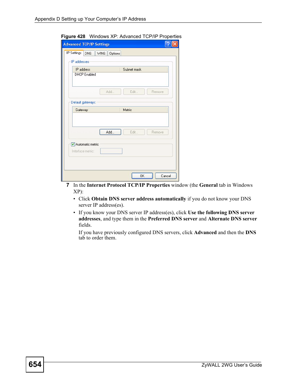 Figure 428 windows xp: advanced tcp/ip properties | ZyXEL Communications ZyXEL ZyWALL 2WG User Manual | Page 654 / 730