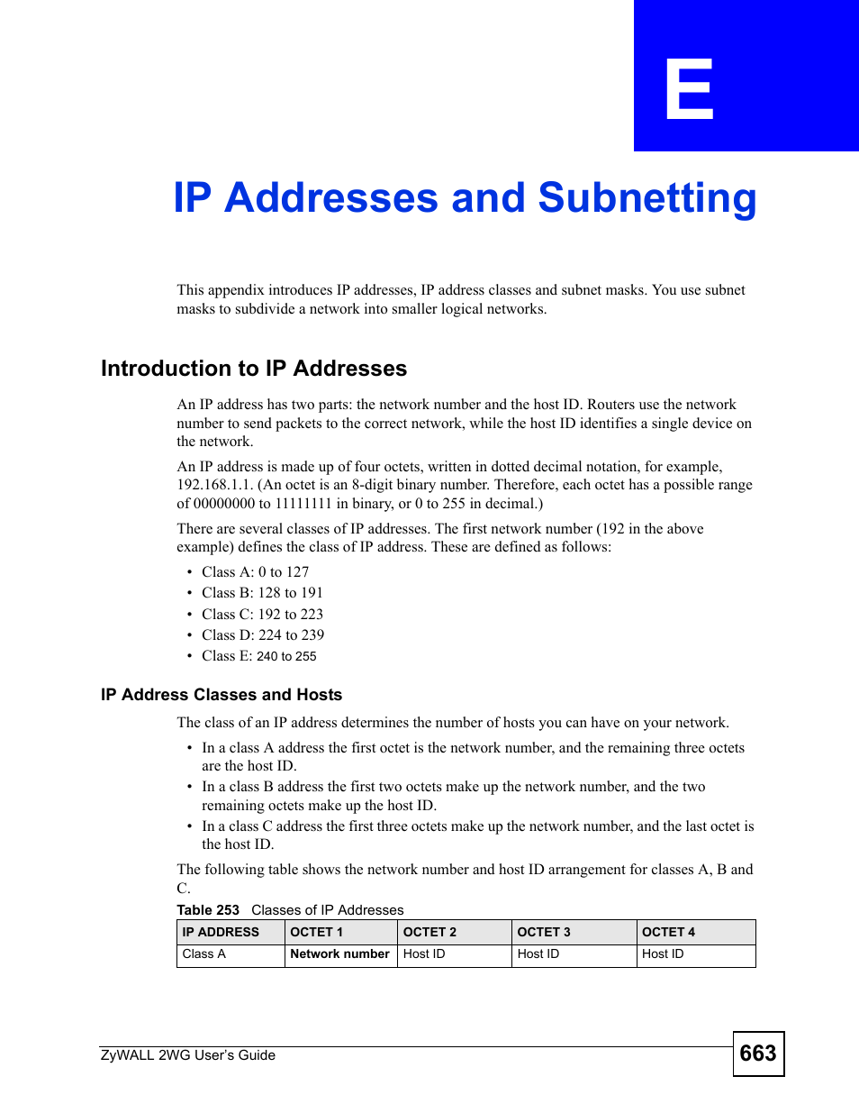 Ip addresses and subnetting, Appendix e ip addresses and subnetting, Table 253 classes of ip addresses | Ip addresses and subnetting (663) | ZyXEL Communications ZyXEL ZyWALL 2WG User Manual | Page 663 / 730