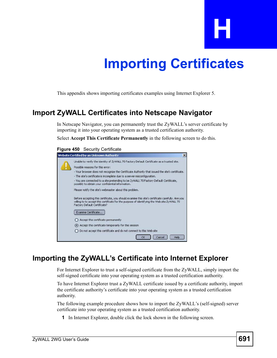 Importing certificates, Appendix h importing certificates, Figure 450 security certificate | Importing certificates (691) | ZyXEL Communications ZyXEL ZyWALL 2WG User Manual | Page 691 / 730