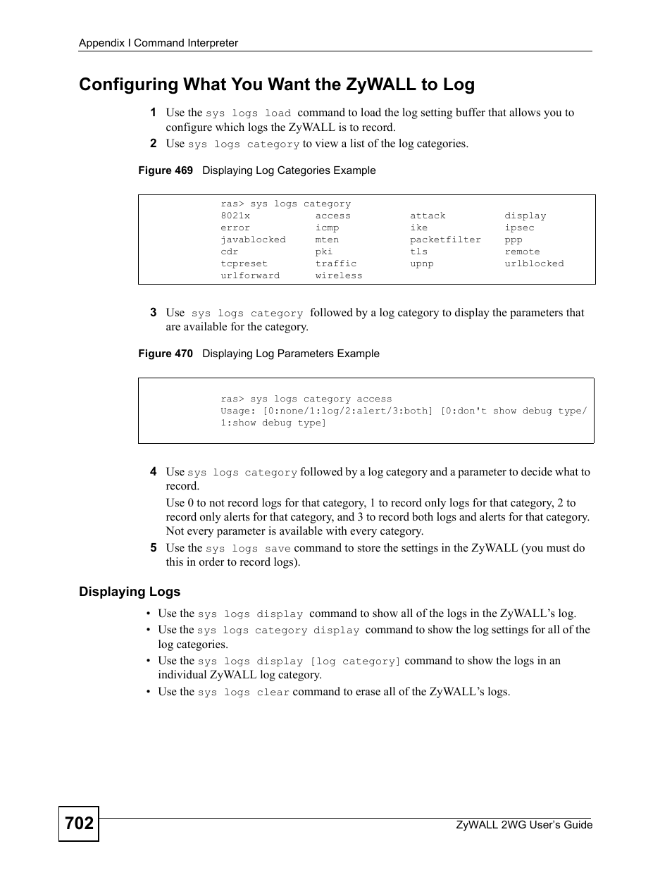 702 configuring what you want the zywall to log | ZyXEL Communications ZyXEL ZyWALL 2WG User Manual | Page 702 / 730