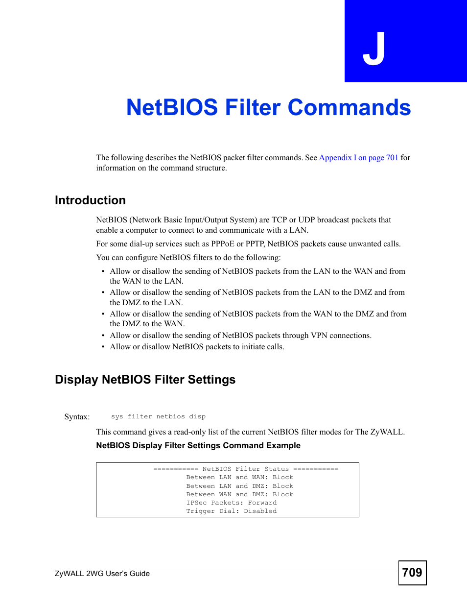 Netbios filter commands, Appendix j netbios filter commands, Netbios filter commands (709) | ZyXEL Communications ZyXEL ZyWALL 2WG User Manual | Page 709 / 730