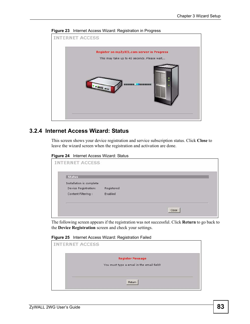 4 internet access wizard: status | ZyXEL Communications ZyXEL ZyWALL 2WG User Manual | Page 83 / 730