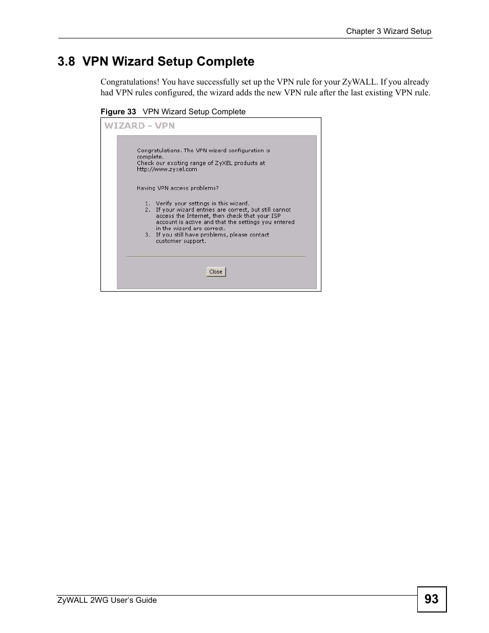 8 vpn wizard setup complete, Figure 33 vpn wizard setup complete, 93 3.8 vpn wizard setup complete | ZyXEL Communications ZyXEL ZyWALL 2WG User Manual | Page 93 / 730