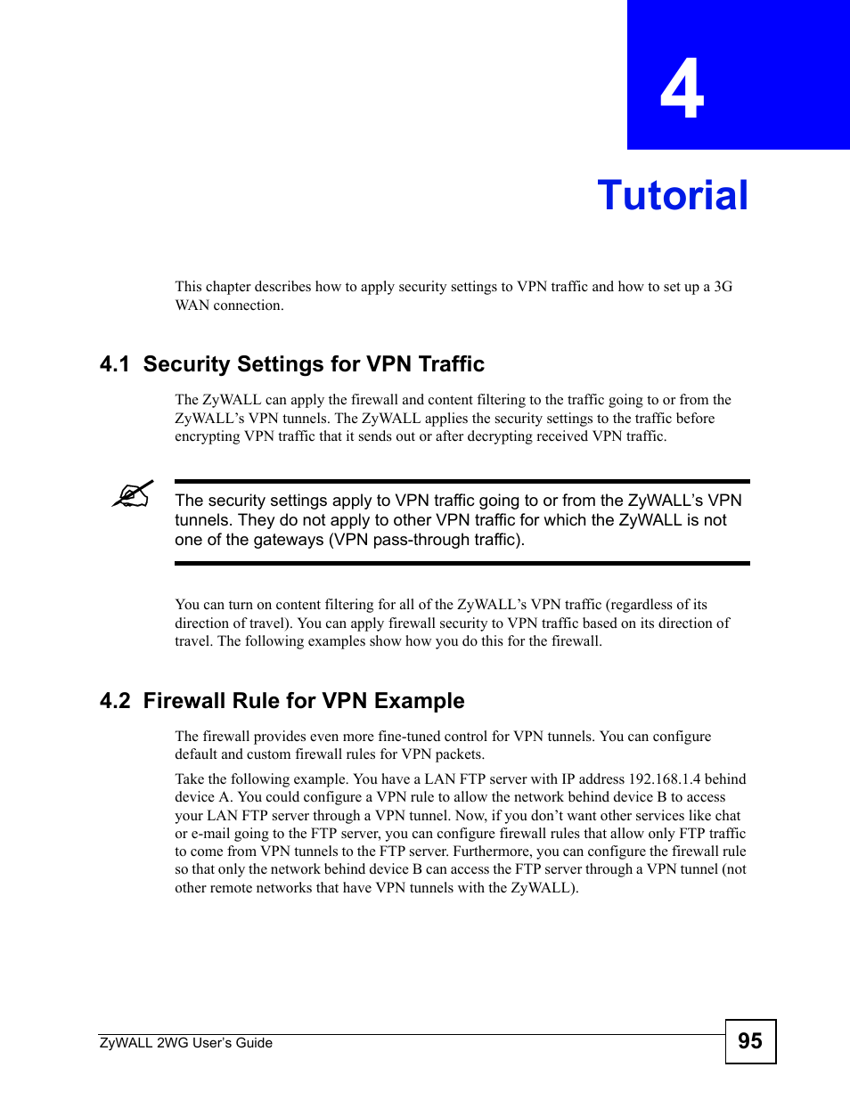 Tutorial, 1 security settings for vpn traffic, 2 firewall rule for vpn example | Chapter 4 tutorial, Tutorial (95) | ZyXEL Communications ZyXEL ZyWALL 2WG User Manual | Page 95 / 730