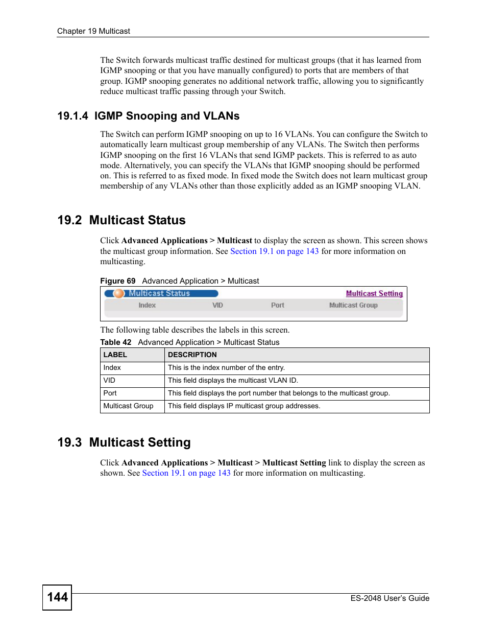 4 igmp snooping and vlans, 2 multicast status, 3 multicast setting | 2 multicast status 19.3 multicast setting, Figure 69 advanced application > multicast, Table 42 advanced application > multicast status | ZyXEL Communications ZyXEL Dimension ES-2048 User Manual | Page 144 / 306