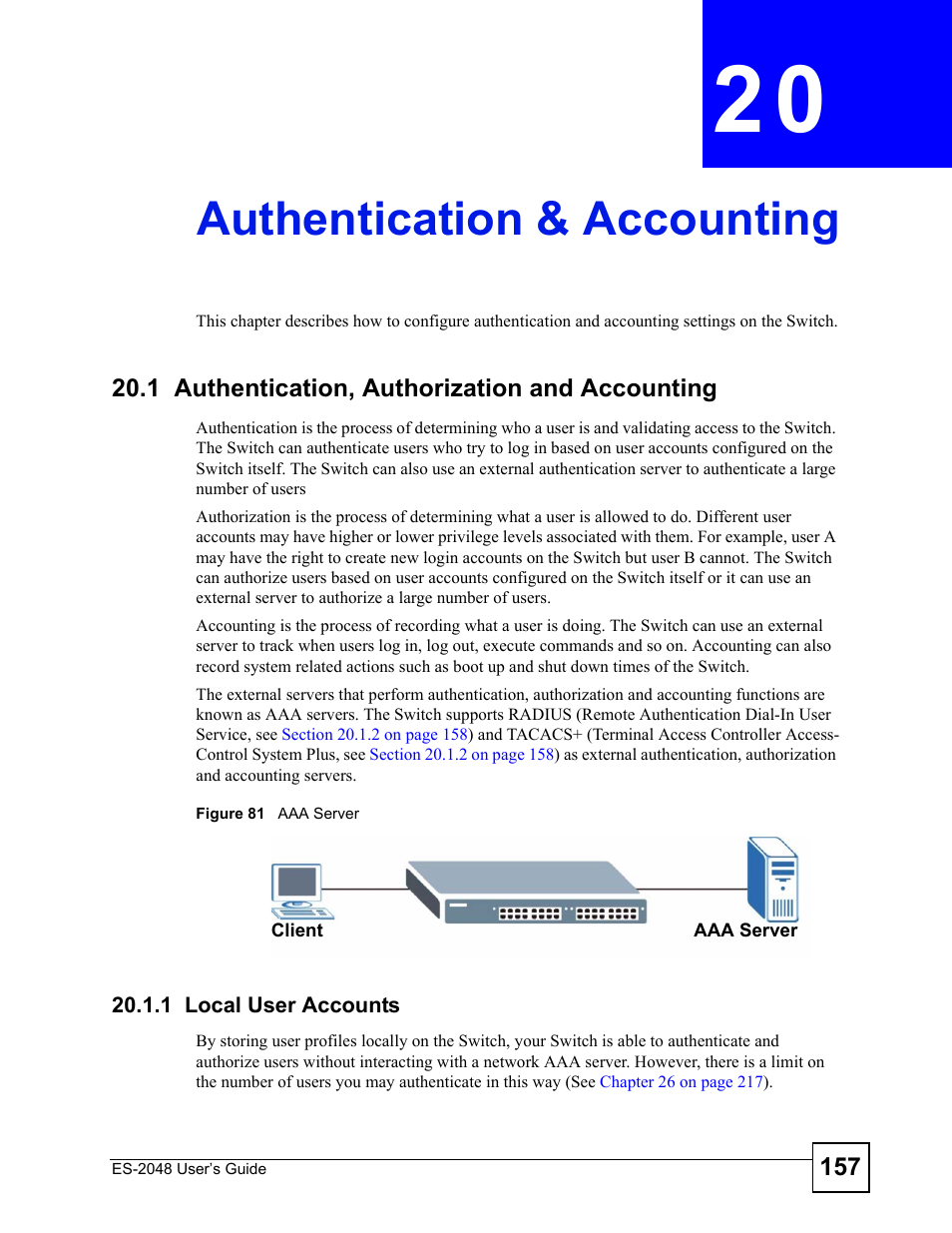 Authentication & accounting, 1 authentication, authorization and accounting, 1 local user accounts | Chapter 20 authentication & accounting, Figure 81 aaa server, Authentication & accounting (157) | ZyXEL Communications ZyXEL Dimension ES-2048 User Manual | Page 157 / 306