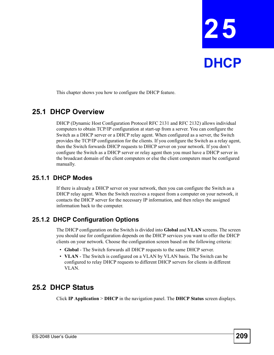 Dhcp, 1 dhcp overview, 1 dhcp modes | 2 dhcp configuration options, 2 dhcp status, Chapter 25 dhcp, 1 dhcp modes 25.1.2 dhcp configuration options, For more information | ZyXEL Communications ZyXEL Dimension ES-2048 User Manual | Page 209 / 306