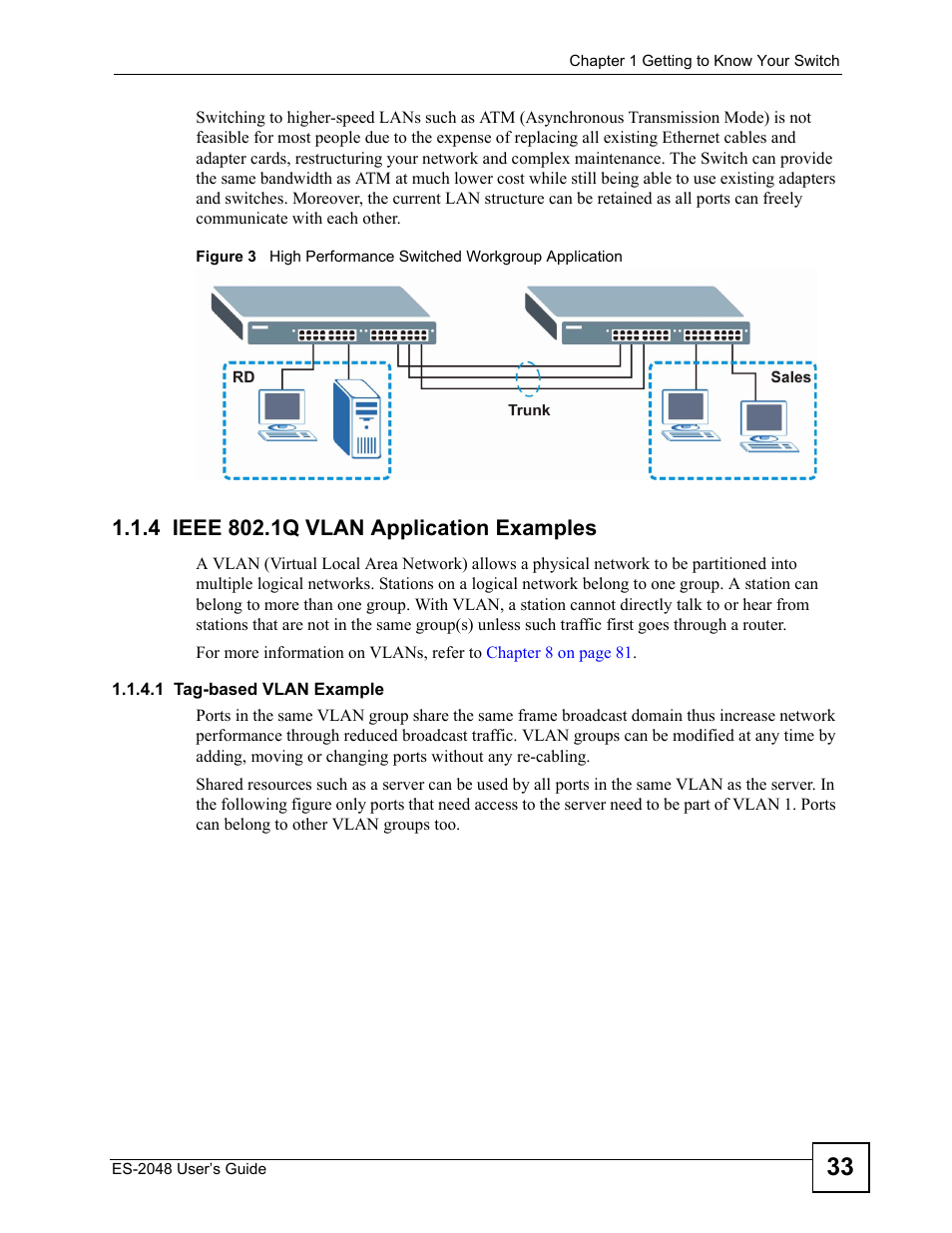 4 ieee 802.1q vlan application examples | ZyXEL Communications ZyXEL Dimension ES-2048 User Manual | Page 33 / 306