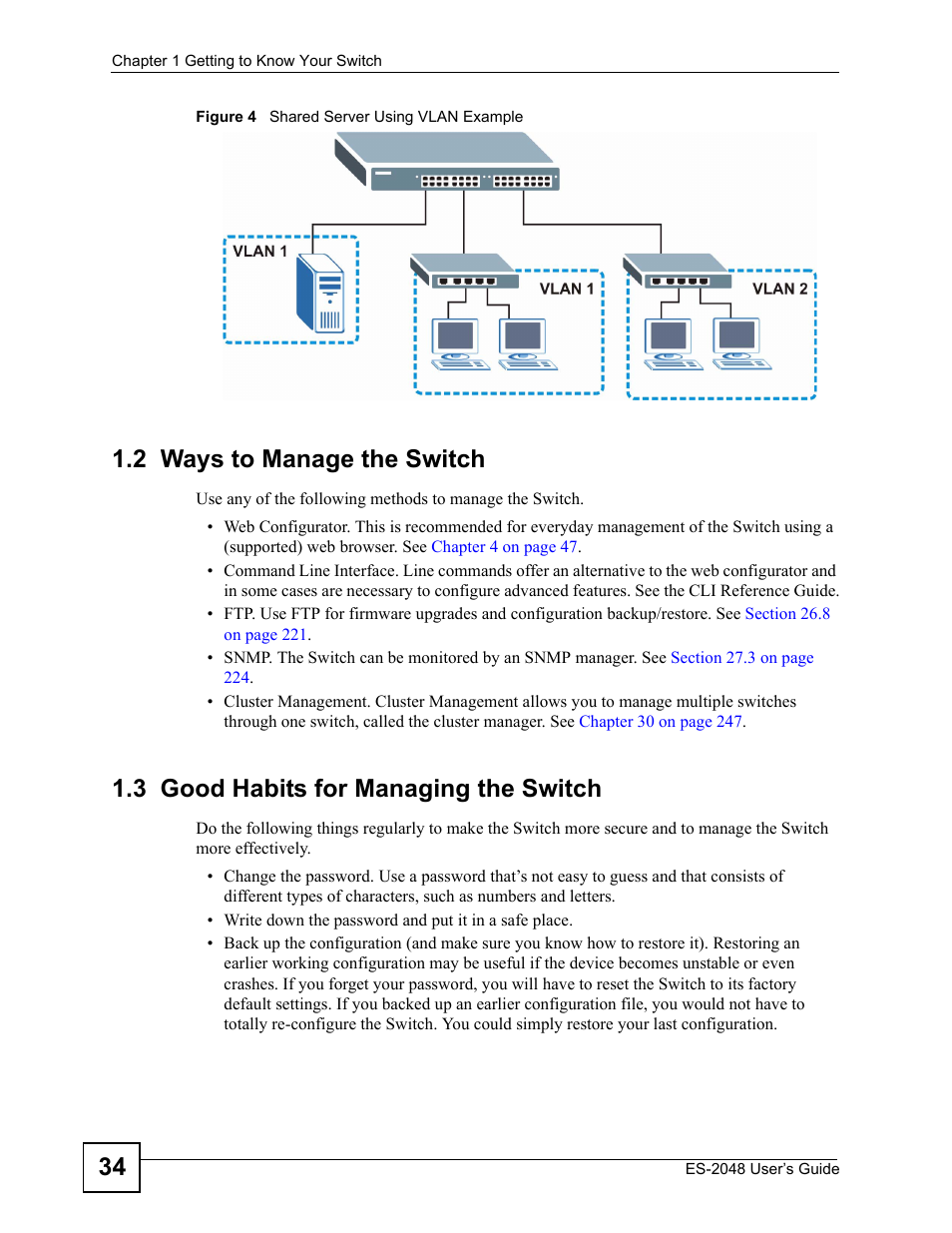 2 ways to manage the switch, 3 good habits for managing the switch, Figure 4 shared server using vlan example | ZyXEL Communications ZyXEL Dimension ES-2048 User Manual | Page 34 / 306