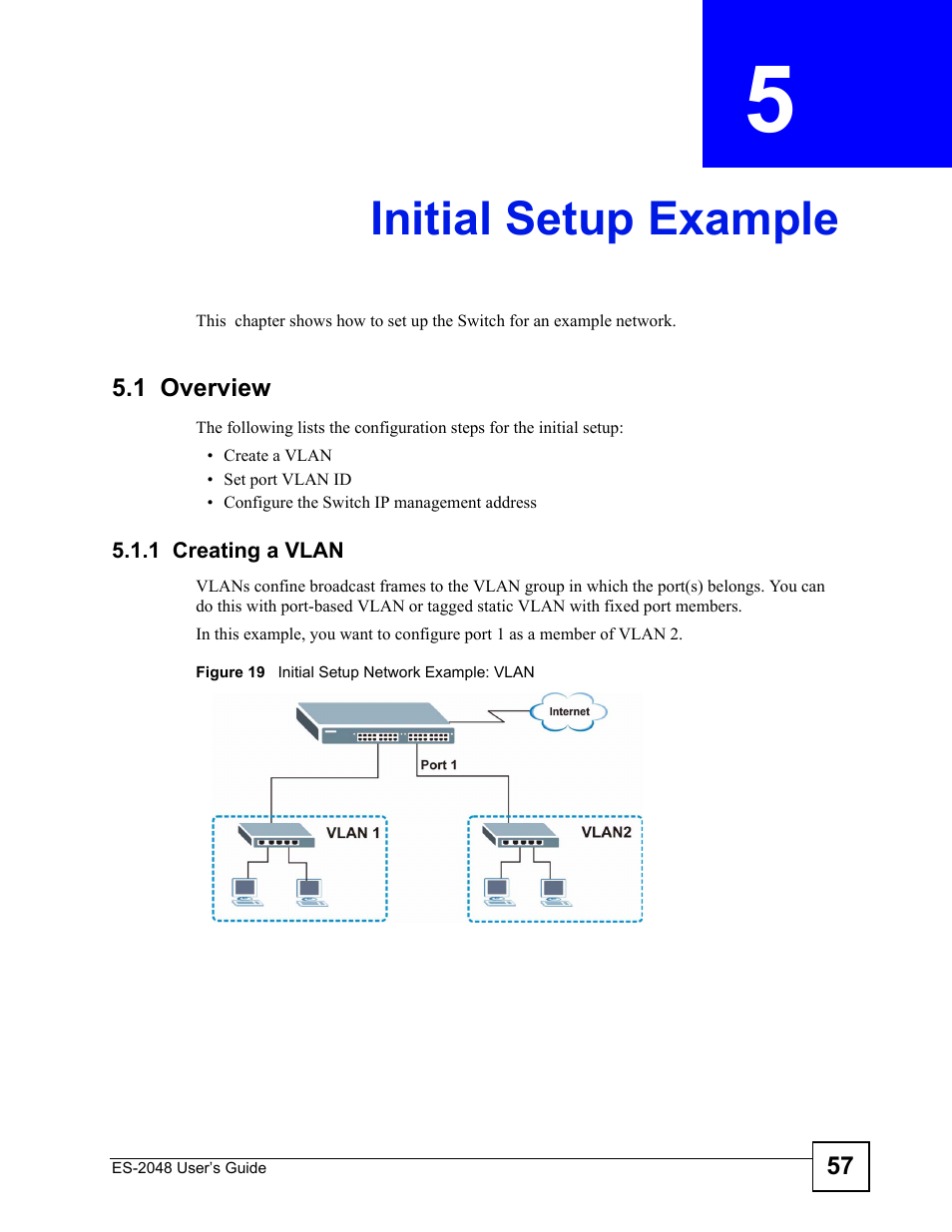 Initial setup example, 1 overview, 1 creating a vlan | Chapter 5 initial setup example, Figure 19 initial setup network example: vlan, Initial setup example (57) | ZyXEL Communications ZyXEL Dimension ES-2048 User Manual | Page 57 / 306