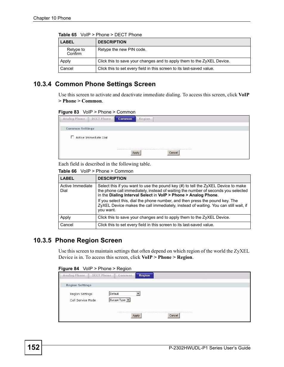 4 common phone settings screen, 5 phone region screen, Table 66 voip > phone > common | ZyXEL Communications Network Device P-2302 User Manual | Page 152 / 359