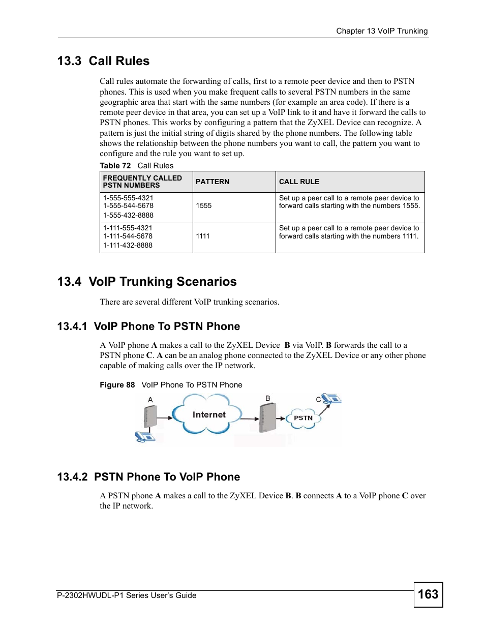 3 call rules, 4 voip trunking scenarios, 1 voip phone to pstn phone | 2 pstn phone to voip phone, 3 call rules 13.4 voip trunking scenarios, Figure 88 voip phone to pstn phone, Table 72 call rules | ZyXEL Communications Network Device P-2302 User Manual | Page 163 / 359