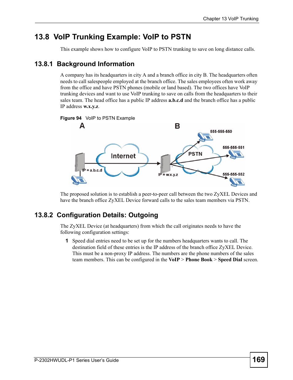 8 voip trunking example: voip to pstn, 1 background information, 2 configuration details: outgoing | Figure 94 voip to pstn example | ZyXEL Communications Network Device P-2302 User Manual | Page 169 / 359