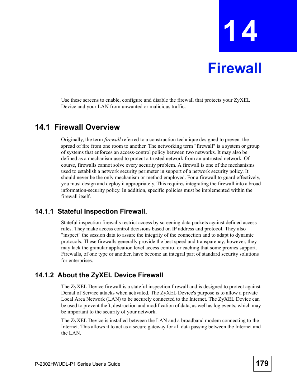 Firewall, 1 firewall overview, 1 stateful inspection firewall | 2 about the zyxel device firewall, Chapter 14 firewall | ZyXEL Communications Network Device P-2302 User Manual | Page 179 / 359