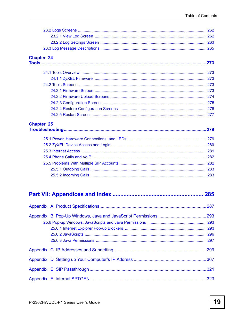 Part vii: appendices and index | ZyXEL Communications Network Device P-2302 User Manual | Page 19 / 359