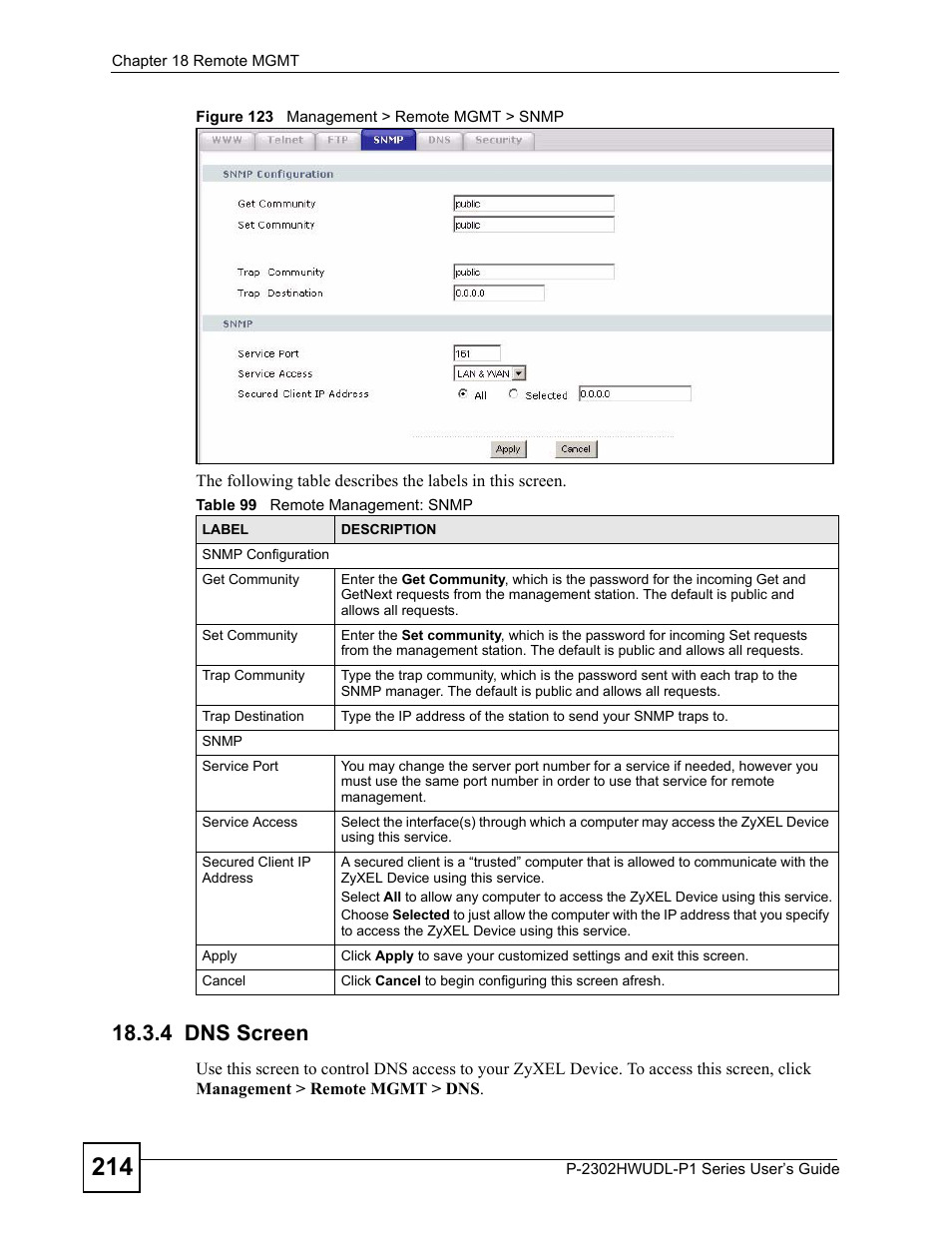 4 dns screen, Figure 123 management > remote mgmt > snmp, Table 99 remote management: snmp | ZyXEL Communications Network Device P-2302 User Manual | Page 214 / 359