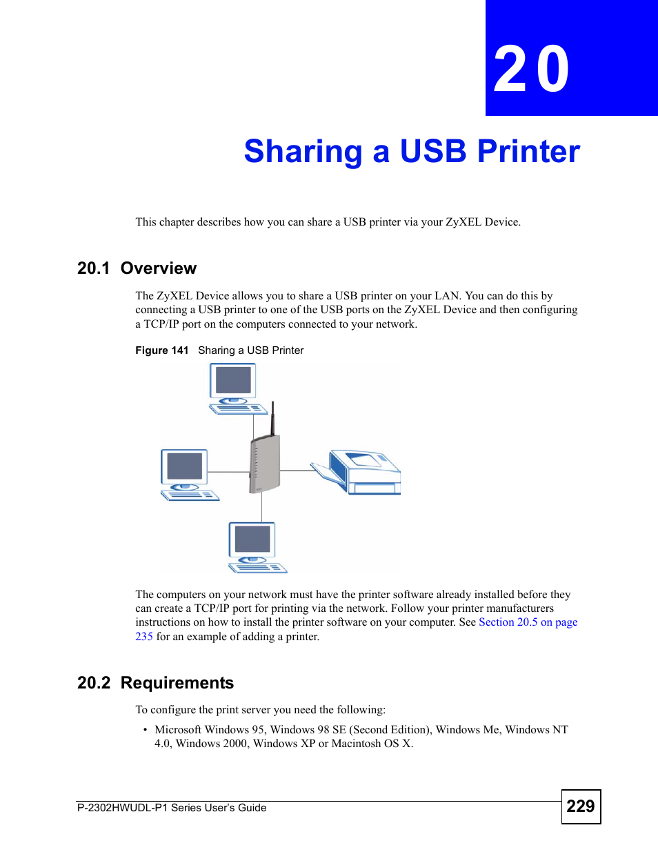 Sharing a usb printer, 1 overview, 2 requirements | Chapter 20 sharing a usb printer, 1 overview 20.2 requirements, Figure 141 sharing a usb printer, Sharing a usb printer (229) | ZyXEL Communications Network Device P-2302 User Manual | Page 229 / 359