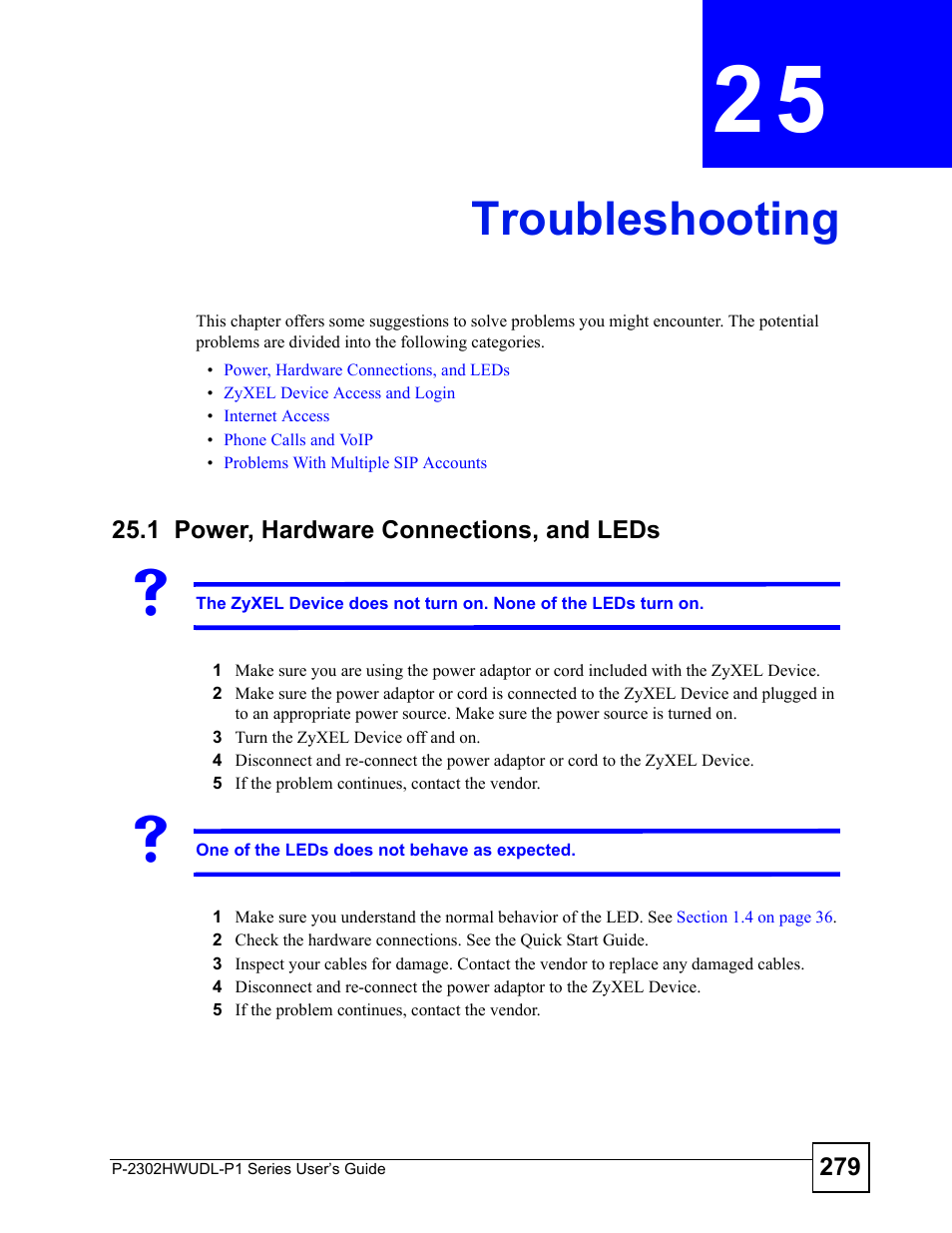 Troubleshooting, 1 power, hardware connections, and leds, Chapter 25 troubleshooting | Troubleshooting (279) | ZyXEL Communications Network Device P-2302 User Manual | Page 279 / 359