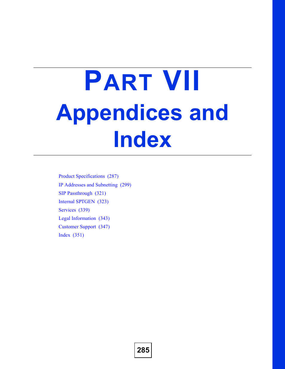 Appendices and index, Part vii: appendices and index | ZyXEL Communications Network Device P-2302 User Manual | Page 285 / 359