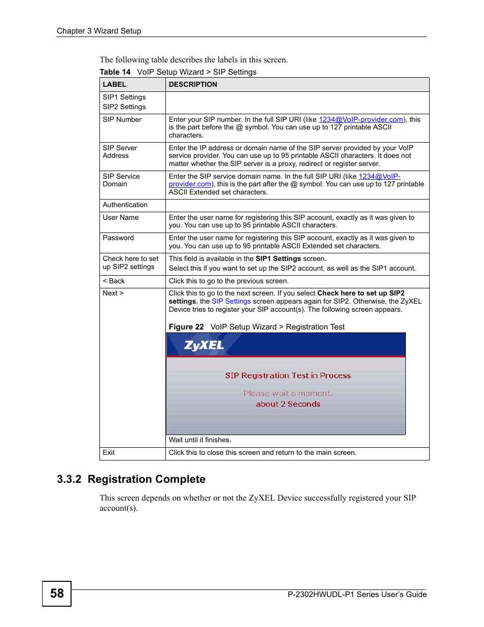 2 registration complete, Figure 22 voip setup wizard > registration test, Table 14 voip setup wizard > sip settings | ZyXEL Communications Network Device P-2302 User Manual | Page 58 / 359