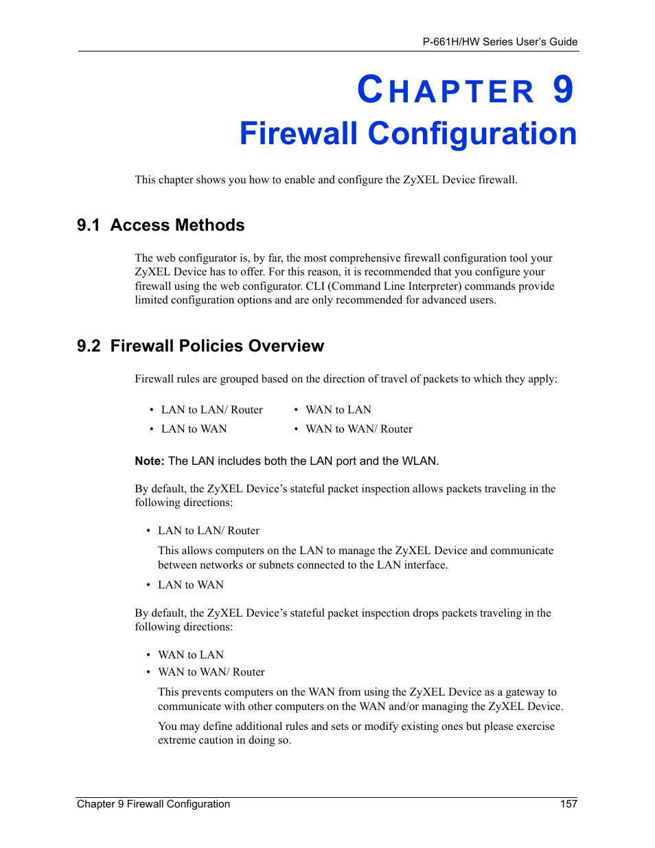 Firewall configuration, 1 access methods, 2 firewall policies overview | Chapter 9 firewall configuration, 1 access methods 9.2 firewall policies overview | ZyXEL Communications P-661H Series User Manual | Page 157 / 383