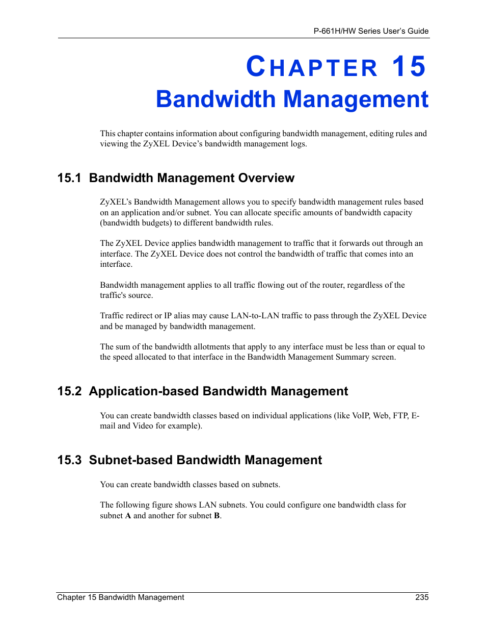 Bandwidth management, 1 bandwidth management overview, 2 application-based bandwidth management | 3 subnet-based bandwidth management, Chapter 15 bandwidth management | ZyXEL Communications P-661H Series User Manual | Page 235 / 383