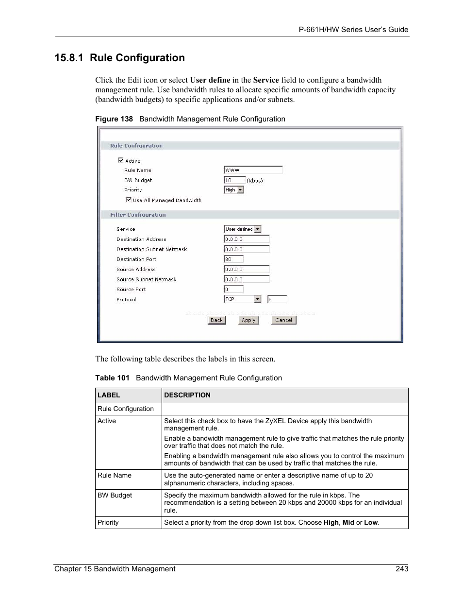 1 rule configuration, Figure 138 bandwidth management rule configuration, Table 101 bandwidth management rule configuration | ZyXEL Communications P-661H Series User Manual | Page 243 / 383