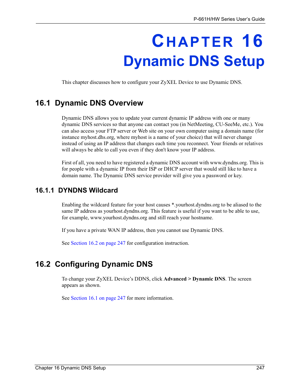 Dynamic dns setup, 1 dynamic dns overview, 1 dyndns wildcard | 2 configuring dynamic dns, Chapter 16 dynamic dns setup | ZyXEL Communications P-661H Series User Manual | Page 247 / 383