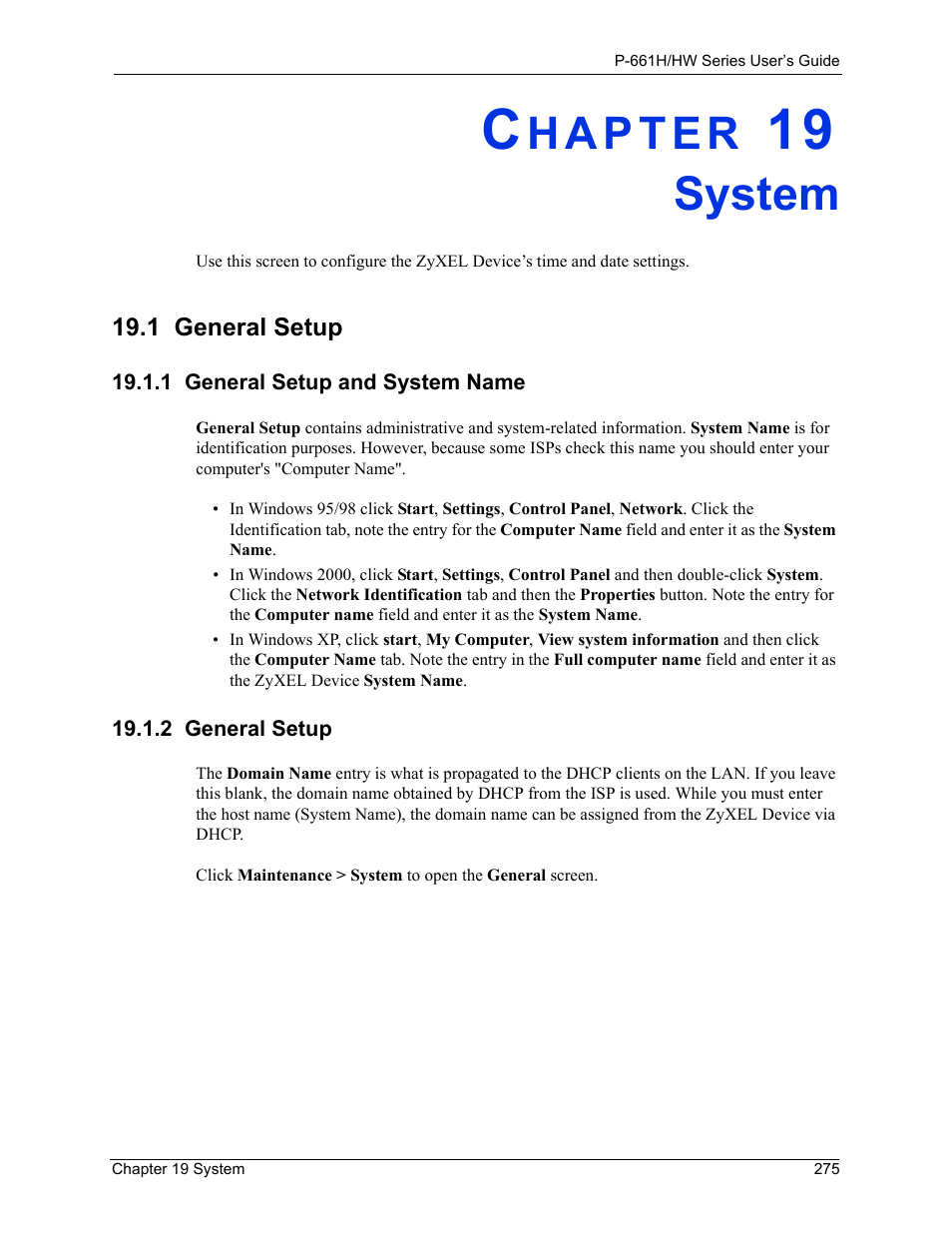 System, 1 general setup, 1 general setup and system name | 2 general setup, Chapter 19 system | ZyXEL Communications P-661H Series User Manual | Page 275 / 383