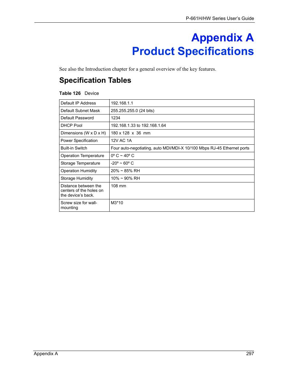 Product specifications, Appendix a product specifications, Table 126 device | Specification tables | ZyXEL Communications P-661H Series User Manual | Page 297 / 383