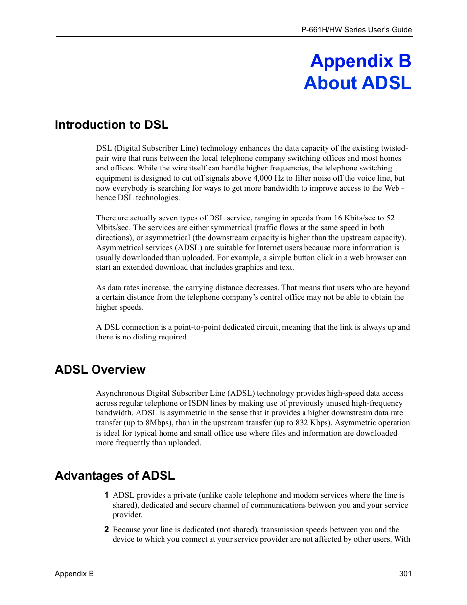 About adsl, Appendix b about adsl, Introduction to dsl | Adsl overview, Advantages of adsl | ZyXEL Communications P-661H Series User Manual | Page 301 / 383