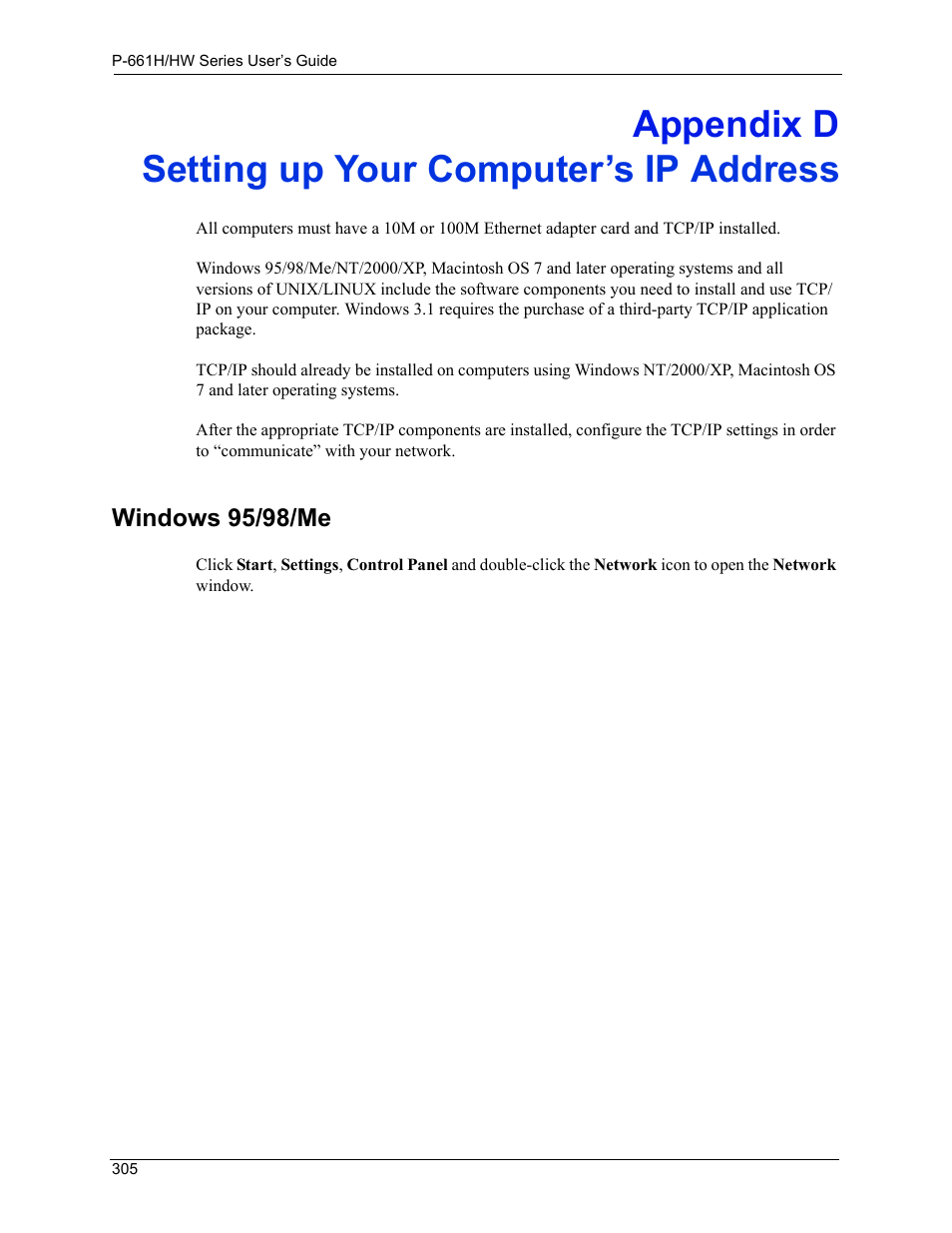 Setting up your computer’s ip address, Appendix d setting up your computer’s ip address, Windows 95/98/me | ZyXEL Communications P-661H Series User Manual | Page 305 / 383