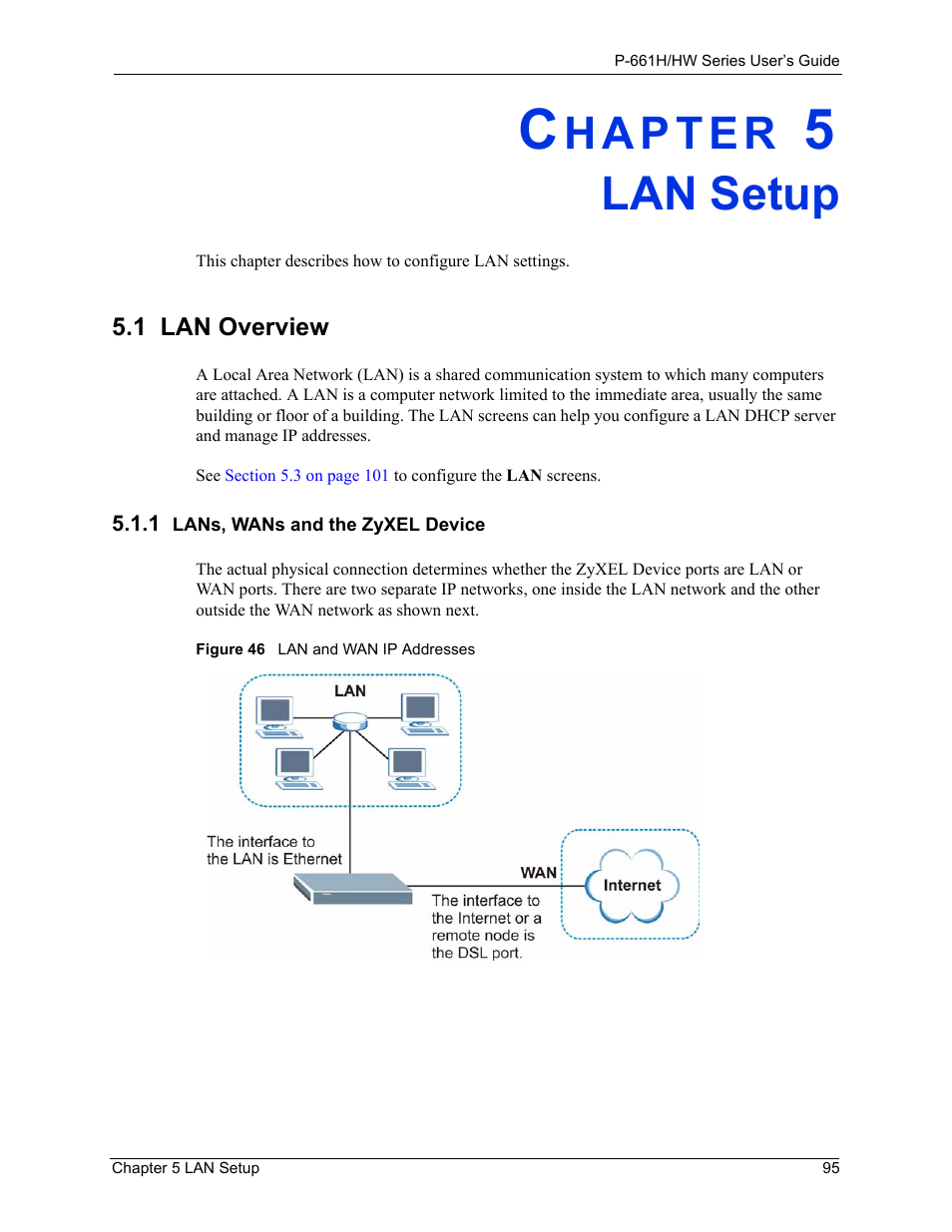 Lan setup, 1 lan overview, 1 lans, wans and the zyxel device | Chapter 5 lan setup, Figure 46 lan and wan ip addresses | ZyXEL Communications P-661H Series User Manual | Page 95 / 383