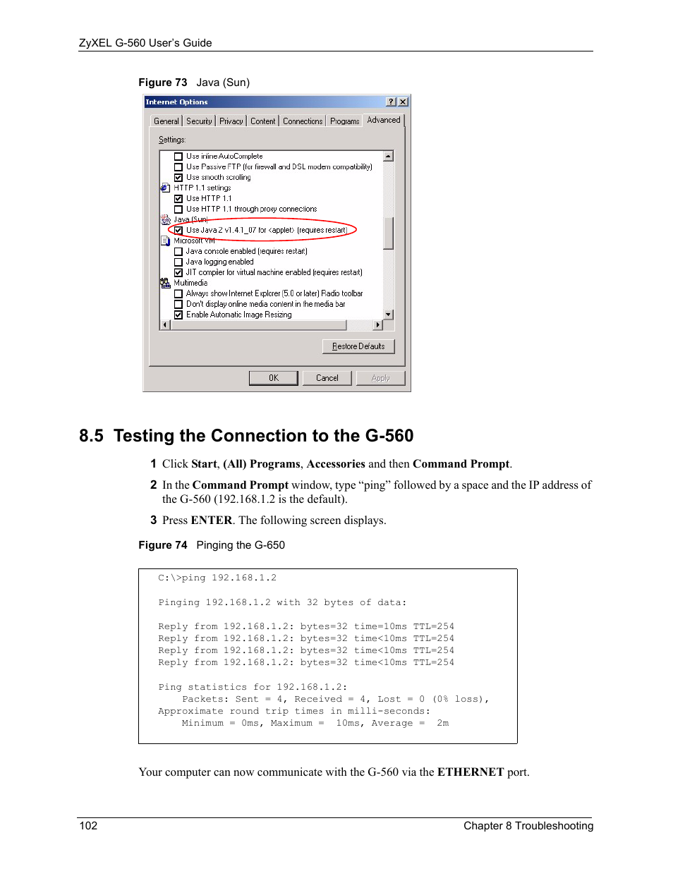 5 testing the connection to the g-560, Figure 73 java (sun) figure 74 pinging the g-650 | ZyXEL Communications 802.11g Wireless Access Point ZyXEL G-560 User Manual | Page 102 / 144