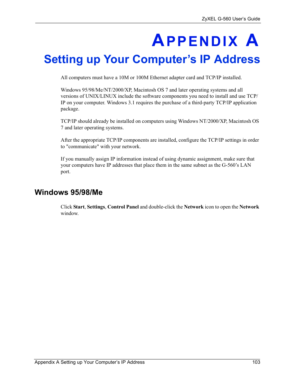 A. setting up your computer’s ip address, Windows 95/98/me, Appendix a setting up your computer’s ip address | Setting up your computer’s ip address | ZyXEL Communications 802.11g Wireless Access Point ZyXEL G-560 User Manual | Page 103 / 144