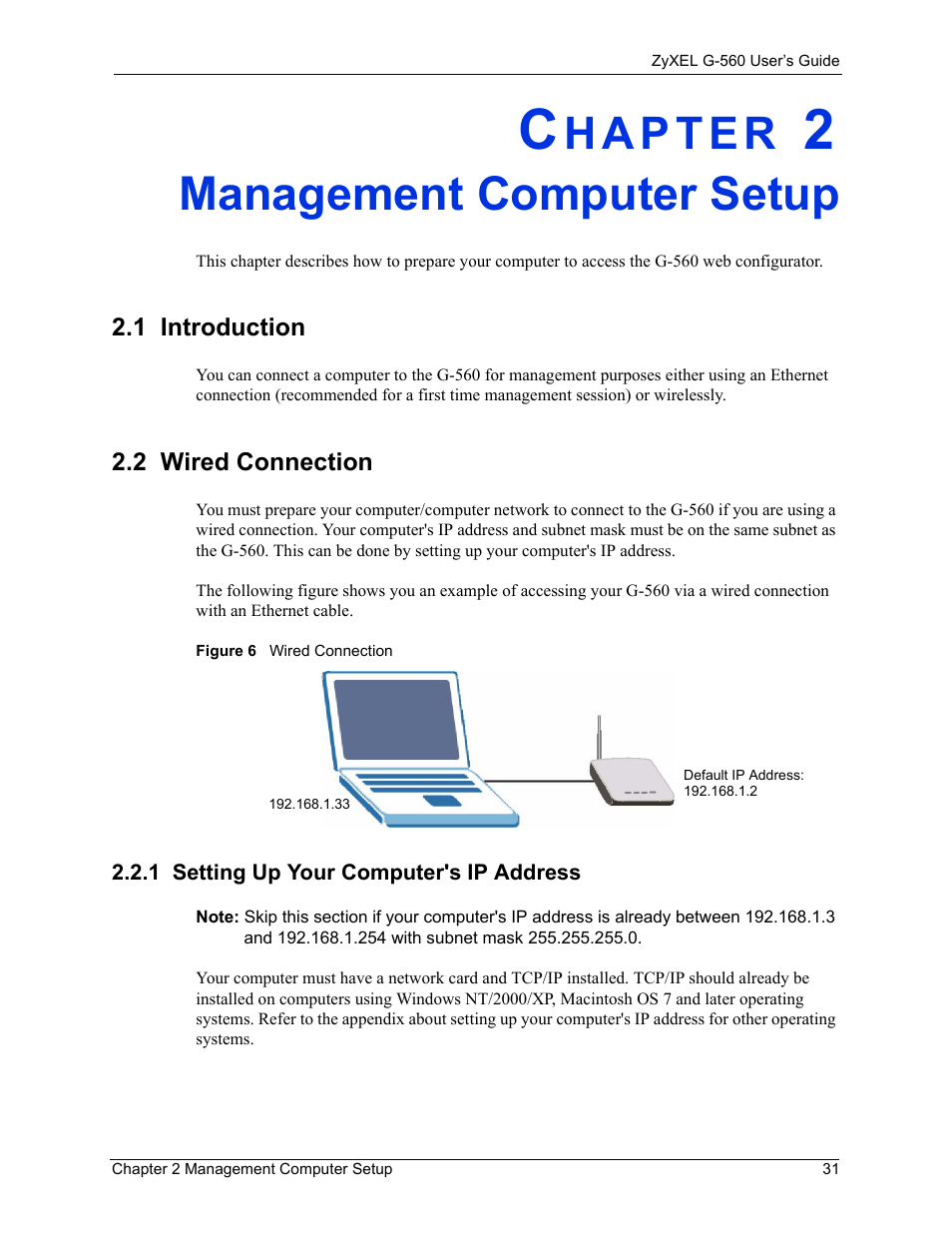 Management computer setup, 1 introduction, 2 wired connection | 1 setting up your computer's ip address, Chapter 2 management computer setup, 1 introduction 2.2 wired connection, Figure 6 wired connection | ZyXEL Communications 802.11g Wireless Access Point ZyXEL G-560 User Manual | Page 31 / 144