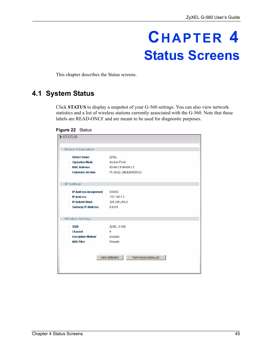 Status screens, 1 system status, Chapter 4 status screens | Figure 22 status | ZyXEL Communications 802.11g Wireless Access Point ZyXEL G-560 User Manual | Page 45 / 144