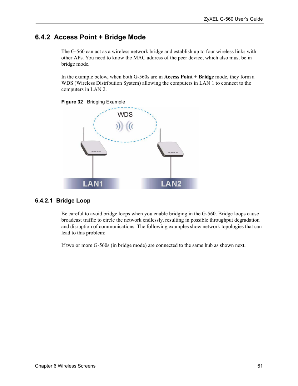 2 access point + bridge mode, 1 bridge loop, Figure 32 bridging example | ZyXEL Communications 802.11g Wireless Access Point ZyXEL G-560 User Manual | Page 61 / 144