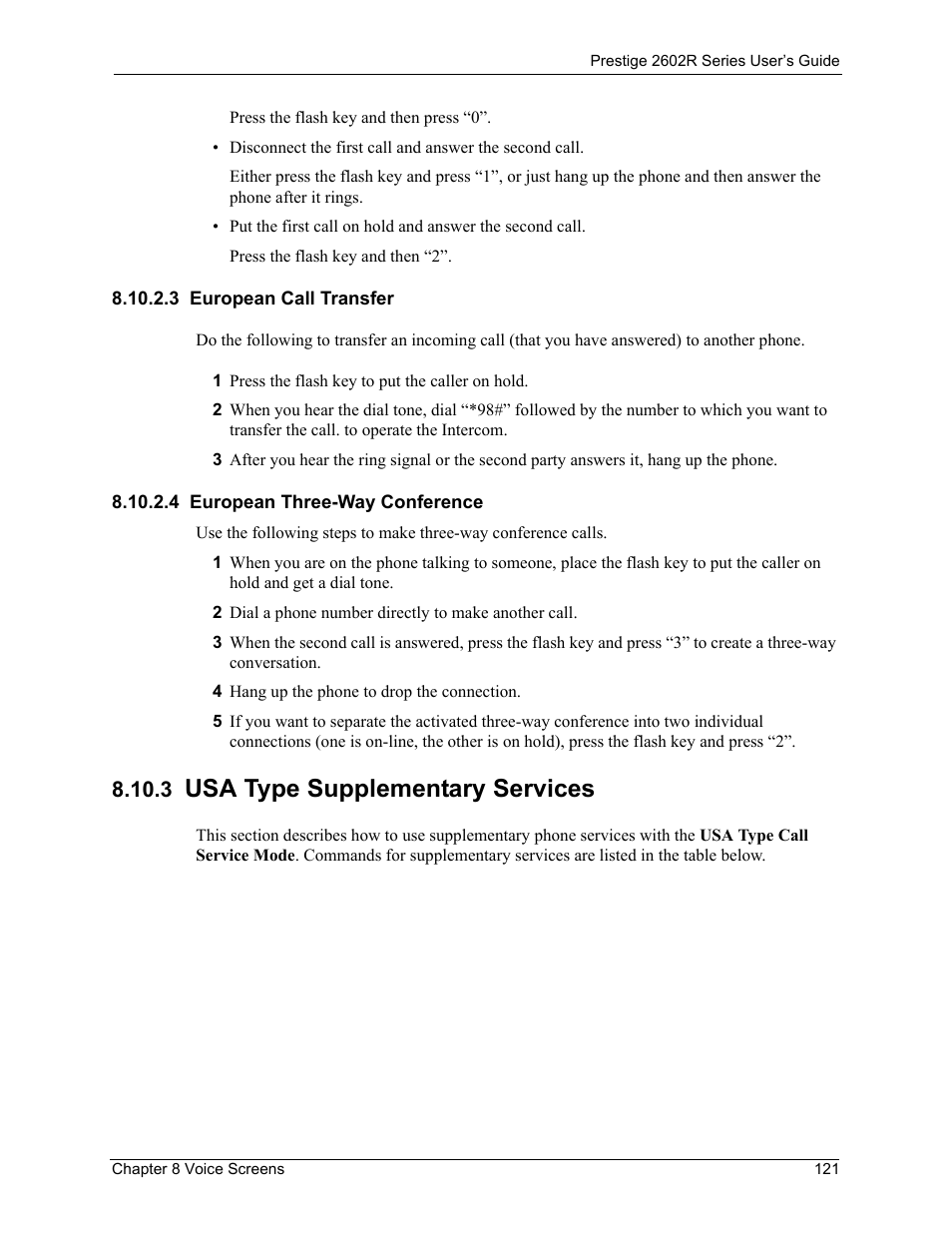 3 european call transfer, 4 european three-way conference, 3 usa type supplementary services | Usa type supplementary services | ZyXEL Communications Prestige 2602R Series User Manual | Page 121 / 450