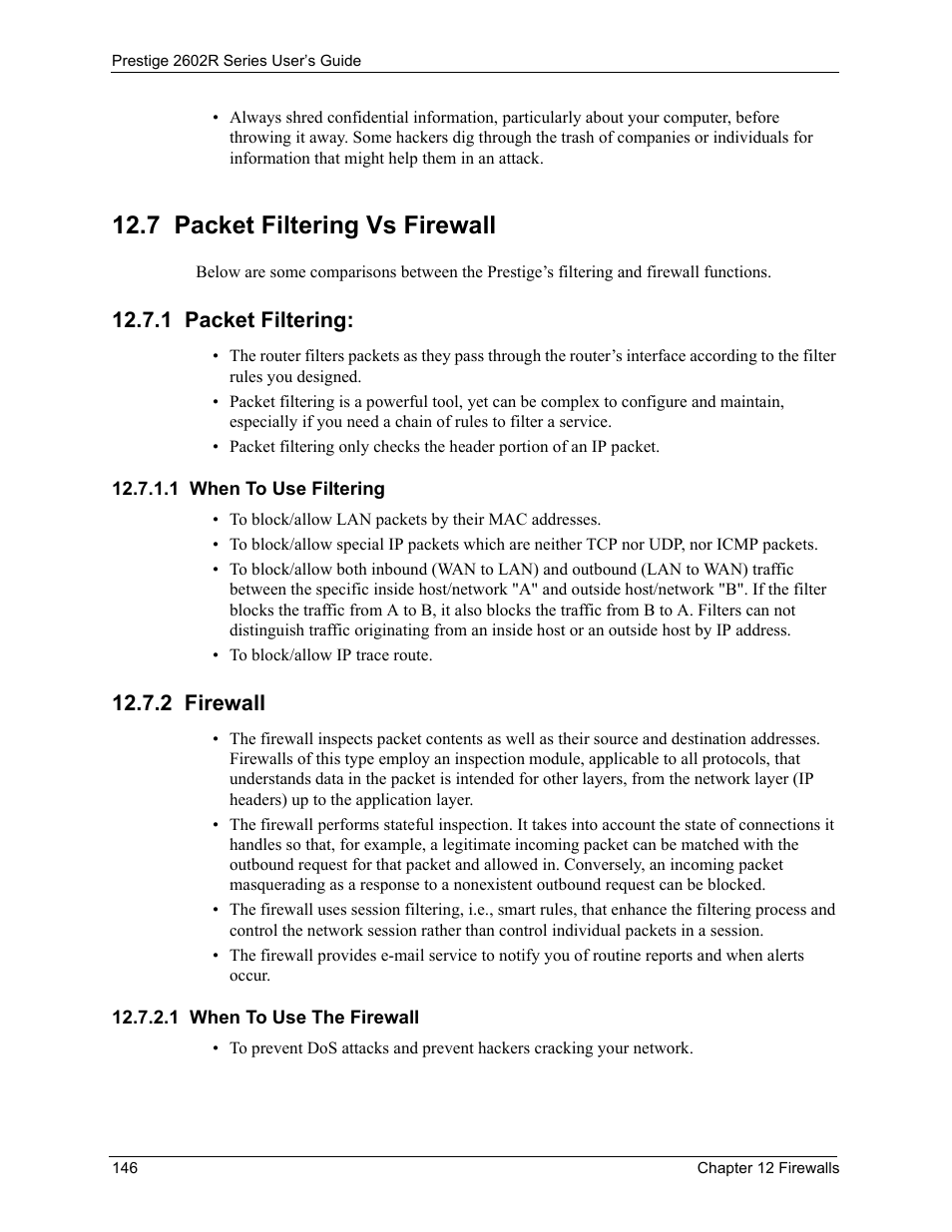 7 packet filtering vs firewall, 1 packet filtering, 1 when to use filtering | 2 firewall, 1 when to use the firewall | ZyXEL Communications Prestige 2602R Series User Manual | Page 146 / 450