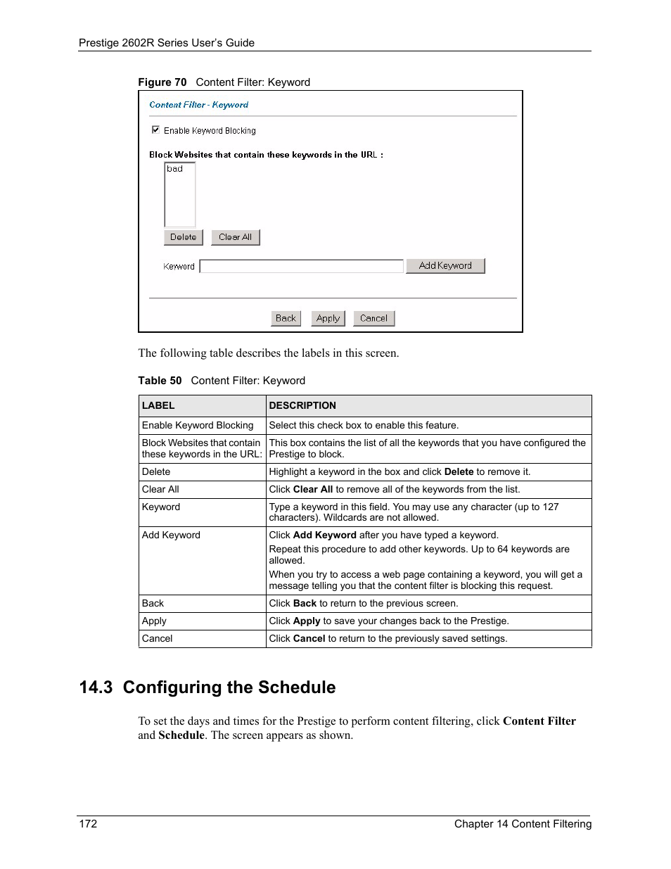 3 configuring the schedule, Figure 70 content filter: keyword, Table 50 content filter: keyword | ZyXEL Communications Prestige 2602R Series User Manual | Page 172 / 450