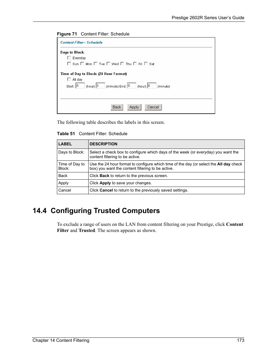 4 configuring trusted computers, Figure 71 content filter: schedule, Table 51 content filter: schedule | ZyXEL Communications Prestige 2602R Series User Manual | Page 173 / 450