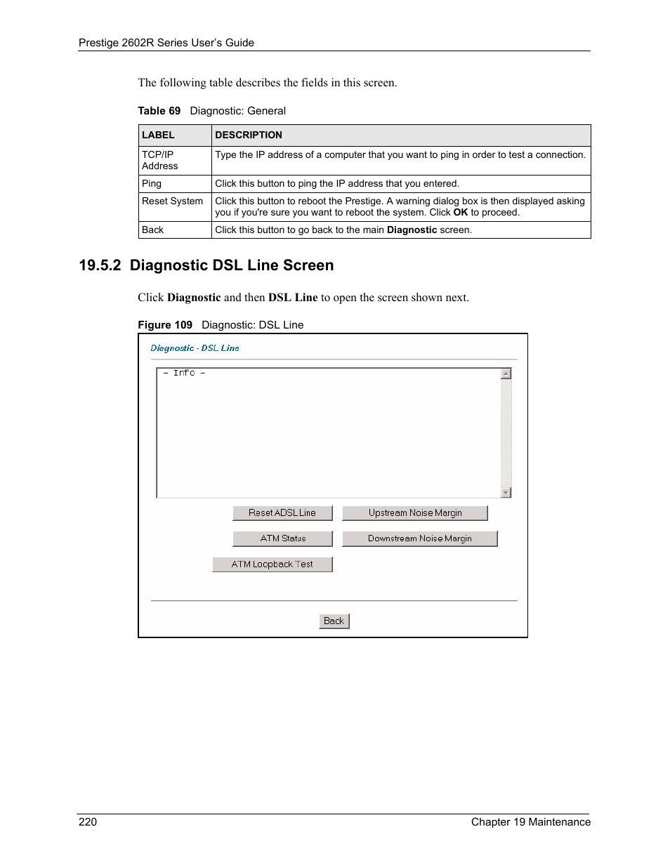 2 diagnostic dsl line screen, Figure 109 diagnostic: dsl line, Table 69 diagnostic: general | ZyXEL Communications Prestige 2602R Series User Manual | Page 220 / 450