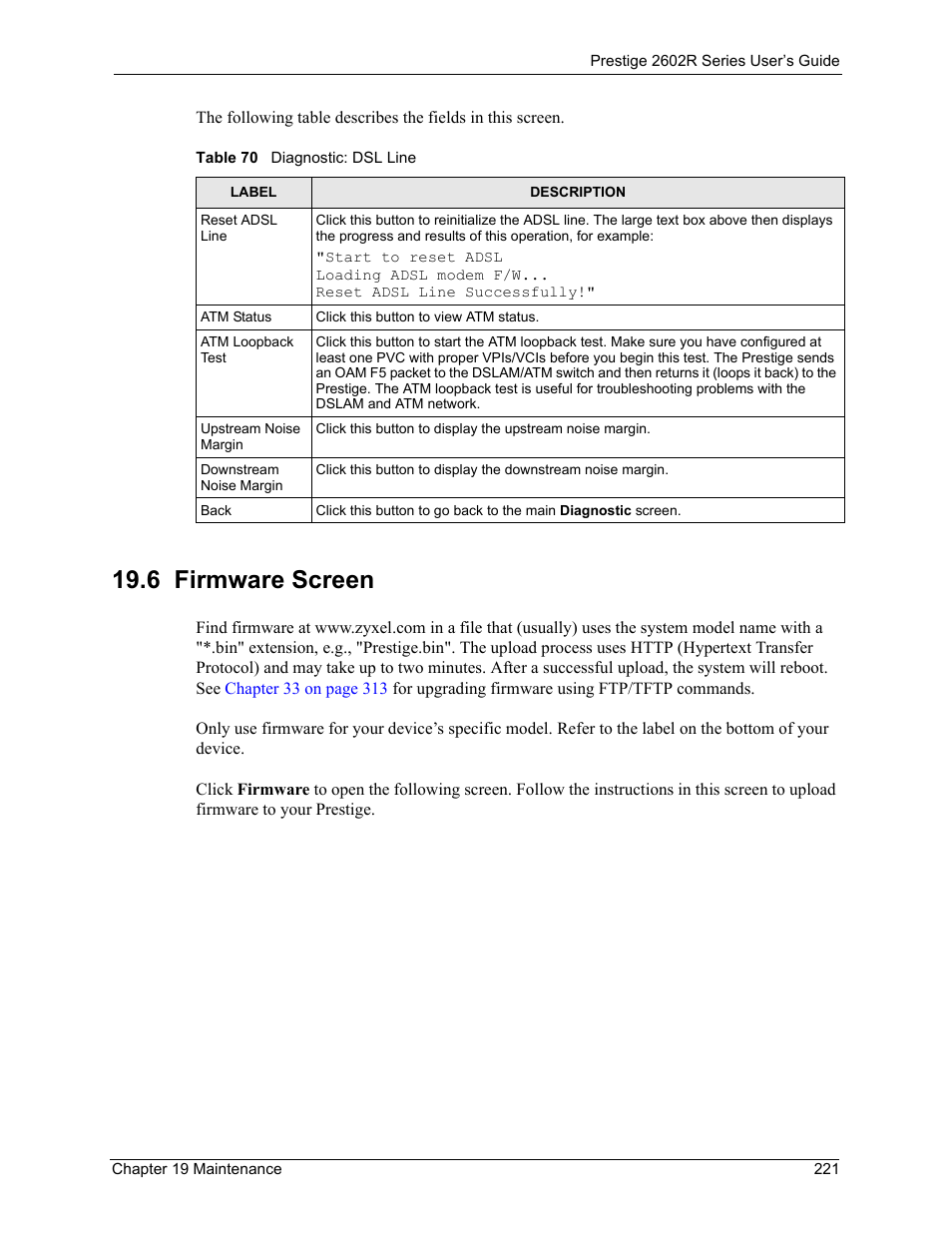 6 firmware screen, Table 70 diagnostic: dsl line | ZyXEL Communications Prestige 2602R Series User Manual | Page 221 / 450